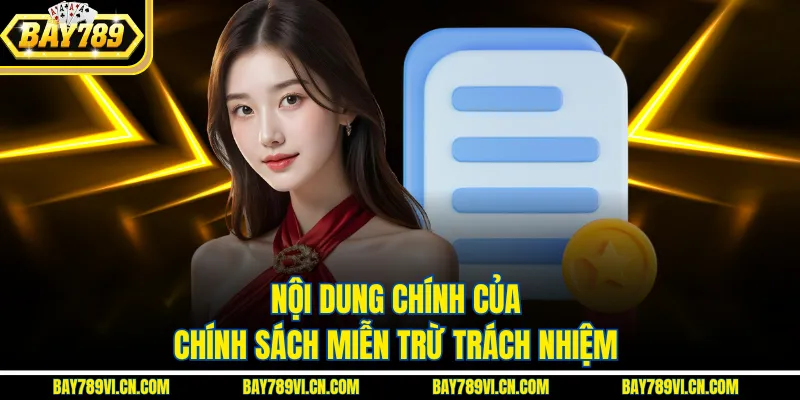 Nội dung chính của chính sách miễn trừ trách nhiệm 